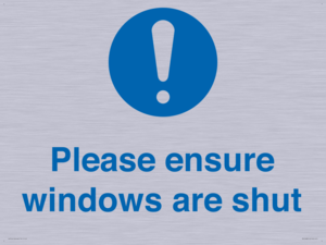 Please ensure windows are shut